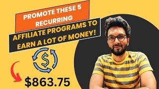 Promote these 5 recurring affiliate programs to earn a lot of money!