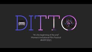 DITTO iPhone short film for moment invitational film festival. #momentinvitational #MIFF21 #MIFF2021