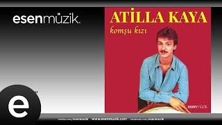 Atilla Kaya - Şarkılar Ağlıyor - #atillakaya #komşukızı #esenmüzik - Esen Müzik