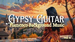 Flamenco Gypsy Guitar - Música de fondo flamenca / Relaxing Background Music