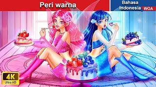 Peri warna ️‍ Dongeng Bahasa Indonesia  WOA Indonesian Fairy Tales