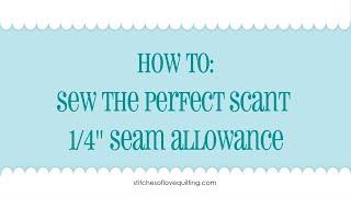 How To Sew the Perfect Quarter Inch Seam Allowance