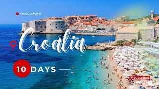 EXPLORE Croatia's Hidden Gems in Just 10 Days!