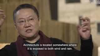 Wang Shu Interview: Architecture is a Job for God