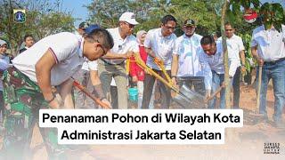 Penanaman Pohon di Wilayah Kota Administrasi Jakarta Selatan