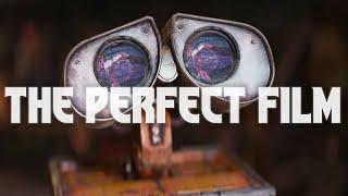 Wall-E: The Perfect Film