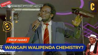 WANGAPI WALIPENDA CHEMISTRY? |PROF HAMO