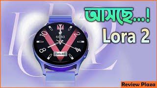 Upcoming New Smartwatch | Kieselect Lora 2 | the right smartwatch for girls