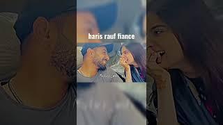 Harish rauf fiance||Haris rauf wife||haris rauf mangatar||Haris rauf girlfriend||Haris rauf wedding