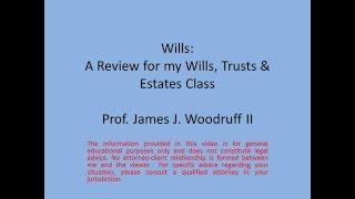 Wills Review: Wills, Trusts, and Estates Class