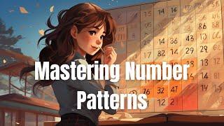 Mastering Number Patterns: A Comprehensive Guide