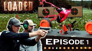 NEW Series!!! "LOADED" Episode 1: Showdown with .22 Pistols