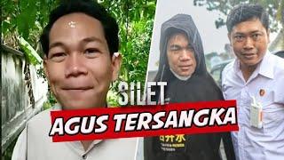 Agus Buntung Jadi Tersangka, Tak Tunjukan Rasa Menyesal & Takut! | SILET