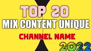 Top 20 Mix Content Unique Channel Name Ideas| Channel Name Ideas | Mix Content Channel List