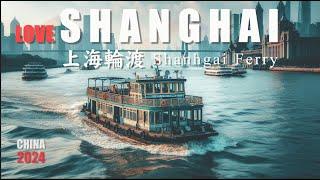 Shanghai, China I Shanghai Ferry I 4K