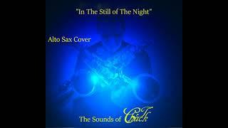 In the Still of the Night Saxophone Cover by Chuck T