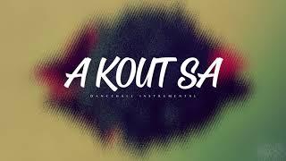 " A KOUT SA " Dancehall Ragga Instrumental  Type Beat Reunion Island 2018