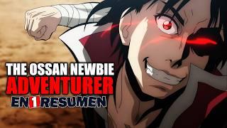  The Ossan Newbie Adventurer | Resumen en 21 Minutos