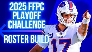 BEST Fantasy Football Roster Build Strategies for NFL Playoff Leagues - 2025 FFPC Playoff Challenge