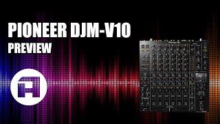 Amazona.de - Review Pioneer DJM-V10 / Walktrough & Soundbeispiele