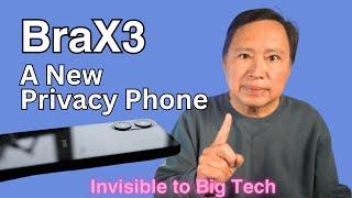 BraX3: The most privacy friendly smartphone