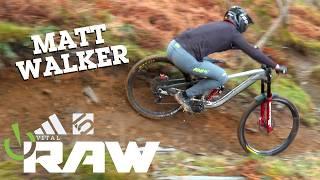 Vital RAW - Matt Walker on his Prototype Trek Session