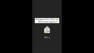 Instagram Story Ideas for Real Estate Agents (Part 4) #Shorts