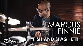 Marcus Finnie "Fish And Spaghetti" | Zildjian Drum Performance