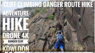 Adventure Cliff Climbing hike / kowloon Peak / Drone 4k