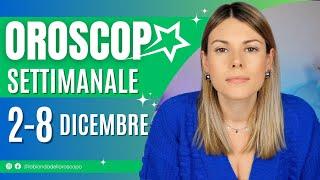 Oroscopo Settimanale dal 2 al 8 Dicembre