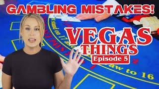 The 5 biggest MISTAKES people make gambling in VEGAS  - Vegas Things Episode 5  #vegas #gambling