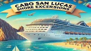 Cabo San Lucas Royal Caribbean Shore Excursions