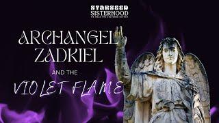 Powerful Archangel Zadkiel Prayer and Healing with the Violet Flame