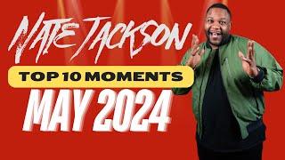 Nate Jackson's Top 10 Comedy Moments of May 2024.