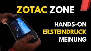 Zotac Zone auf der Gamescom: Hands-On, Ersteindruck, Meinung