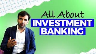 What Is Investment Banking?