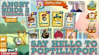 Meet PopTillyPop in Angry Birds 2 on Windows 10