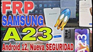 Frp Samsung A23 Nueva Seguridad Android 12, Quitar Cuenta De Google Samsung Galaxy A23