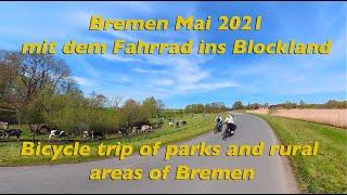 2021 Mai 9 Bremen -Stadtwald  bis  Blockland per Fahrrad - Biohof Kaemena