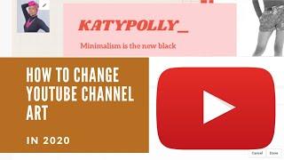 How To Change YouTube Background photo|Channel Art 2020