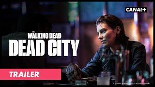 The Walking Dead: Dead City | Deutscher Trailer | CANAL+