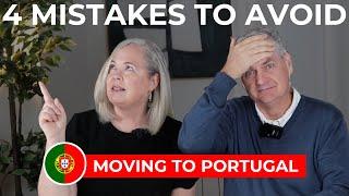 4 Costly Mistakes to Avoid When Moving to Portugal