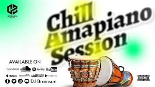 CHILL AMAPIANO SESSION-DJ BRAINSON