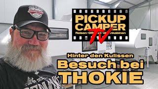 PICKUP CAMPER tv: Werksbesuch bei THOKIE Wohnkabinen