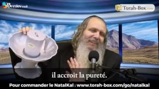 Rav Arouch conseille le NatalKal !