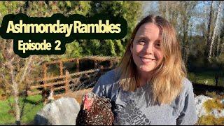 Ashmonday Rambles : Episode 2