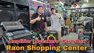 Raon Shopping Center, Lahat Nandito Na | Amplifier, Speakers, PartyBox