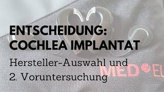 Wie finde ich den für mich besten CI-Hersteller? Und: Die 2. Voruntersuchung