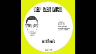 Silkie - Neckback [DEEP MEDi Musik]