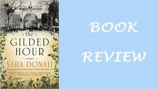 Book Review: The Gilded Hour by Sara Donati